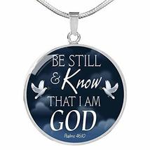 Express Your Love Gifts Be Still and Know That I Am God Circle Necklace Stainles - £43.47 GBP