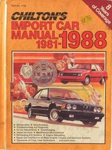 Chilton&#39;s Import Car Repair Manual 1981-1988 Hardcover Edition Part No. ... - $7.50