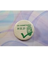 &quot;Do Something Wild&quot; Owl Outdoors Button Pinback, Green/White, 1.75&#39;&#39; Vin... - $146.56 MXN