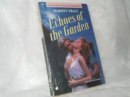 Echoes Of The Garden (Silhouette Intimate Moments) Marilyn Tracy - $4.84