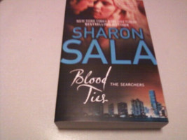 Blood Ties by Sharon Sala (2011, Paperback) - $10.00