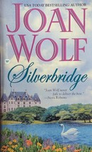 Silverbridge by Joan Wolf / 2002 Romance Paperback - £0.90 GBP
