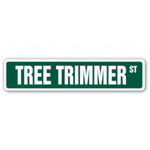 SignMission 4 x 18 in. Tree Trimmer Street Sign - Tree Guy Surgeon Lands... - £25.01 GBP