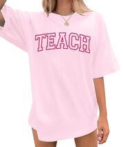 Teach Shirt Oversized Women Teacher Life Pink T-Shirt Casual Embroidery ... - $93.65 MXN Teach Shirt Oversized Women Teacher Life Pink T-Shirt Casual Embroidery ... - $93.65 MXN