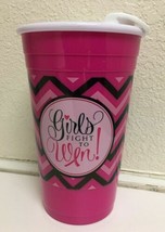 32OZ. REUSABLE BPA FREE &quot;GIRLS FIGHT TO WIN!&quot; PINK PRINTED CUP,FREE SHIP... - $13.57