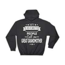 My Favorite People Call Me Great Grandmother : Gift Hoodie Christmas Grandma - £28.76 GBP