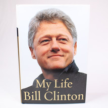 Signed By President Bill Clinton My Life 2004 First Edition Autographed Hc Book - £140.89 GBP