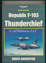 Republic F-105 Thunderchief Osprey Air Combat Series - £9.18 GBP