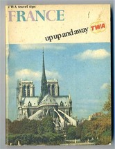 TWA Travel Tips for France Trans World Airlines 1963 Up Up and Away - $13.86