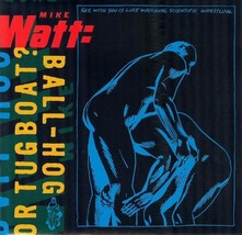 Mike Watt - Ball-Hog Or Tugboat (CD,1995) - $12.99