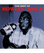 Howlin' Wolf - The Best Of Howlin' Wolf - $30.99