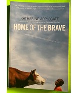 Home of the Brave by Katherine Applegate (PB 2008) - $3.97