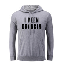 I Been Drankin Funny Hoodies Unisex Sweatshirt Sarcasm Slogan Graphic Hoody Tops - £20.87 GBP