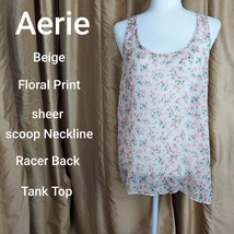 Aerie Beige Floral Print Scoop Neckline Sheer Tank Top Size L - £6.38 GBP
