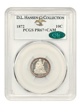 1872 10C PCGS/CAC PR67+CAM ex: D.L. Hansen - £8,989.60 GBP