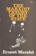 The Marxist theory of the state Mandel, Ernest - $29.47