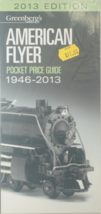 NEW Greenberg&#39;s Guide American Flyer Trains Pocket Price Guide 1946-2013... - $8.00