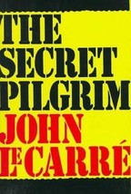 The Secret Pilgrim [Hardback] John Le Carre [dust jacket] - £6.82 GBP