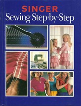 Singer Sewing Step By Step Hardcover Book 1990 Reader&#39;s Digest - £3.18 GBP