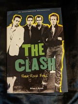 The Clash: Punk Rock Band (Rebels Of Rock ()) By Brian J Bowe - £8.66 GBP