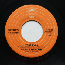 Charly McClain - Your Eyes / Let Me Be Your Baby 45 rpm Vinyl 7&quot; Single ... - $7.54