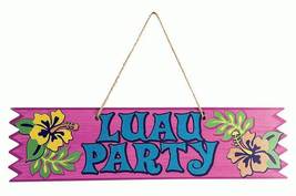 Luau - Hanging Party Plaque - $2.99