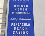 Front Strike Matchbook Cover Pensacola Beach Casino On The Gulf Of Mexic... - £9.67 GBP