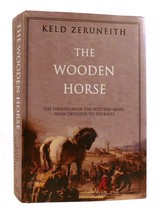 Keld Zeruneith THE WOODEN HORSE The Liberation of the Western Mind, from Odysseu - £42.52 GBP