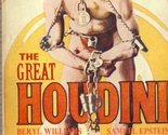 The great Houdini,: Magician extraordinary, Epstein, Beryl Williams - $2.93