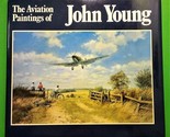 The Aviation Paintings of John Young (1996, Hardcover) - $42.89