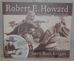 ROBERT E. HOWARD and Two-Gun Bob Drawings by Jim and Ruth Keegan 1/1000 Promo - £21.57 GBP