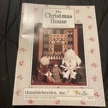 Thimbleberries QUILT/DECOR Pattern Book, &quot;The Christmas House,&quot; 36 Page Booklet. - $4.95