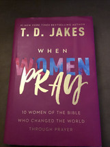 When Women Pray: 10 Women of the Bible Who Changed the World th - VERY GOOD - $17.62