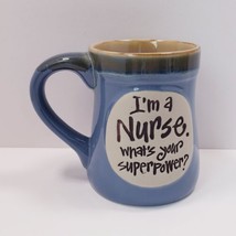 burton &amp; BURTON I&#39;m a Nurse. What&#39;s Your Superpower? 12 oz. Stoneware Coffee Mug - £11.93 GBP