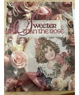 Leisure Arts Cross Stitch Pattern Book SWEETER THAN THE ROSE 96 Pages Fa... - £12.48 GBP