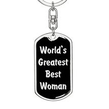 World&#39;s Greatest Best Woman v2 - Luxury Dog Tag Keychain - £23.59 GBP