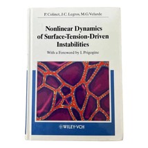 Nonlinear Dynamics of Surface Tension Driven Instabilities Colinet 1st E... - $59.97