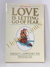 Love is Letting Go of Fear 25th anniversary by Gerald Jampolsky (2004 Softcover) - £6.73 GBP