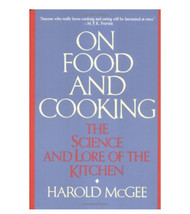 On Food and Cooking : The Science and Lore of the Kitchen by Harold McGe... - £17.13 GBP