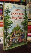 Dobbs, Rose ONCE-UPON-A-TIME Story Book 1st Edition (?) 1st Printing - $102.69