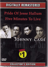 JOHNNY CASH Pride of Jesse Hallum/Five Minutes To Live Collector&#39;s Editiion DVDs - £3.95 GBP