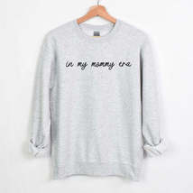 in my mommy era - Crewneck Sweatshirt for all the mommies - £24.37 GBP+