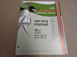 1974 Johnson Outboards Service Shop Repair Manual 15 HP R RL E EL OEM Boat x - £78.62 GBP