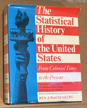 Statistical History of U S by Ben J. Wattenberg  Basic Books Inc.,U.S. - £7.52 GBP