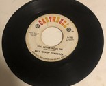 Billy Crash Craddock 45 Vinyl Record Confidence and Common Sense - $4.94