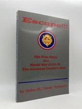 Escape: The True Story Of A World War II P.O.W. The Germans Couldn&#39;t Hol... - $58.41