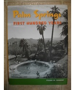 PALM SPRINGS FIRST HUNDRED YEARS ~ Autographed ! - £26.70 GBP
