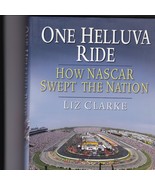 One Helluva Ride, How NASCAR Swept The Nation. Hardcover Book . First Ed... - $10.98 CAD