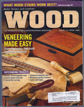 WOOD by Better Homes and Gardens April 1999 Issue No.114 for Home Woodworkers - $1.75