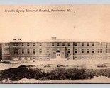Franklin County Memorial Hospital Farmington Maine UNP DB Postcard K14 - $4.90